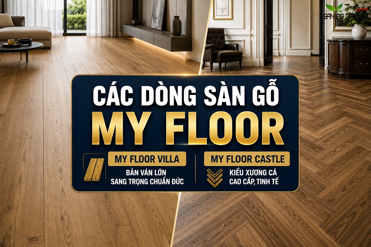 Các dòng sàn gỗ My Floor